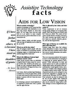 Assistive Technology  facts AIDS FOR LOW VISION If I have