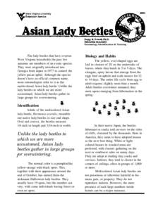 Entomology Identification & Training  The lady beetles that have overrun West Virginia households the past few autumns are members of an exotic species. They were originally introduced into