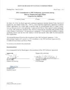 DENVER BOARD OF WATER COMMISSIONERS Meeting Date: June 25, 2014 Board Item: II-B[removed]Amendment to 1995 Settlement Agreement among