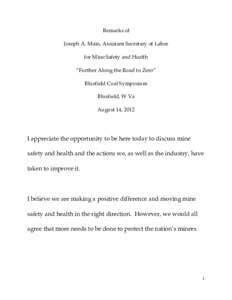 Remarks of Joseph A. Main, Assistant Secretary of Labor for Mine Safety and Health “Further Along the Road to Zero” Bluefield Coal Symposium Bluefield, W Va
