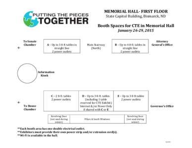 MEMORIAL HALL- FIRST FLOOR State Capitol Building, Bismarck, ND Booth Spaces for CTE in Memorial Hall January 26-29, 2015