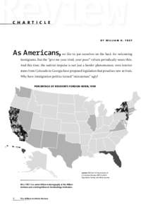 charticle  by william h. frey As Americans,we like to pat ourselves on the back for welcoming immigrants. But the “give me your tired, your poor” refrain periodically wears thin.