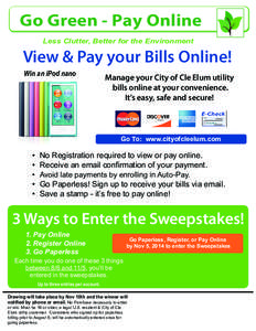 Go Green - Pay Online Less Clutter, Better for the Environment View & Pay your Bills Online! Win an iPod nano