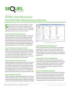DATASHEET  SEQUEL Data Warehouse: Powerful Data Warehousing Solutions  S