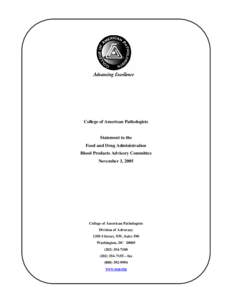 College of American Pathologists  Statement to the Food and Drug Administration Blood Products Advisory Committee November 3, 2005