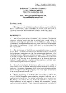 LC Paper No. CB[removed]) PAPER FOR LEGISLATIVE COUNCIL PANEL ON HOME AFFAIRS MEETING ON 12 APRIL 2002 Draft Code of Practice on Monitoring and Personal Data Privacy at Work