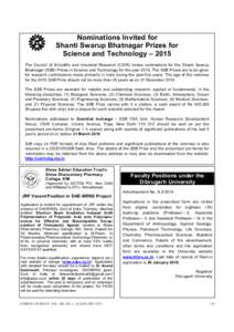 Nominations Invited for Shanti Swarup Bhatnagar Prizes for Science and Technology – 2015 The Council of Scientific and Industrial Research (CSIR) invites nominations for the Shanti Swarup Bhatnagar (SSB) Prizes in Scie