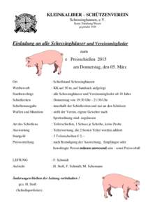 KLEINKALIBER – SCHÜTZENVEREIN Schessinghausen, e.V. Kreis Nienburg/Weser gegründet[removed]Einladung an alle Schessinghäuser und Vereinsmitglieder