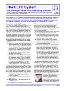 The CLTC System The making of a free, recycled training platform Version 1.1, MarchProduced by the Free Range Community–Linux Training Centre (CLTC) Project http://www.fraw.org.uk/cltc/   Sheet