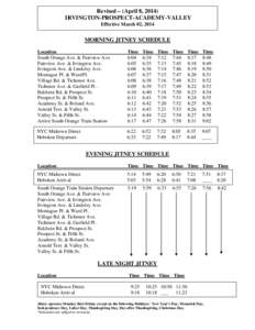 Revised – (April 8, 2014) IRVINGTON-PROSPECT-ACADEMY-VALLEY Effective March 02, 2014 MORNING JITNEY SCHEDULE Location