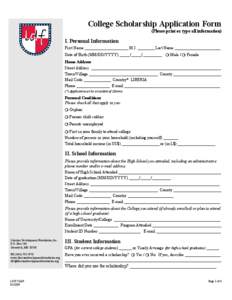 College Scholarship Application Form (Please print or type all information) I. Personal Information First Name _____________________ M.I. ________ Last Name ______________________ Date of Birth (MM/DD/YYYY) _____/_____/_