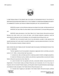 64th Legislature  SJ0002 A JOINT RESOLUTION OF THE SENATE AND THE HOUSE OF REPRESENTATIVES OF THE STATE OF MONTANA REQUESTING AN INTERIM STUDY OF THE FEASIBILITY OF MONTANA ASSUMING AUTHORITY