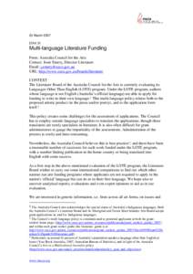 23 March 2007 D’Art 31 Multi-language Literature Funding From: Australia Council for the Arts Contact: Josie Emery, Director Literature