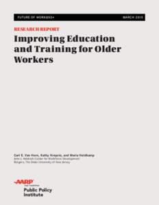 FUTURE OF WORK@50+  RESEARCH REPORT Improving Education and Training for Older