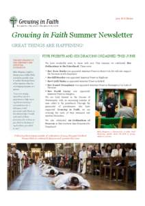 June 2015 Edition  Growing in Faith Summer Newsletter GREAT THINGS ARE HAPPENING! FIVE PRIESTS AND SIX DEACONS ORDAINED THIS JUNE THE IMPORTANCE OF