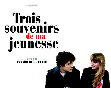 WHY NOT PRODUCTIONS présente UN FILM DE  ARNAUD DESPLECHIN