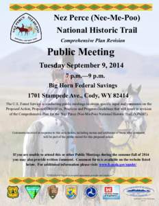 Nez Perce (Nee-Me-Poo) National Historic Trail Comprehensive Plan Revision Public Meeting Tuesday September 9, 2014