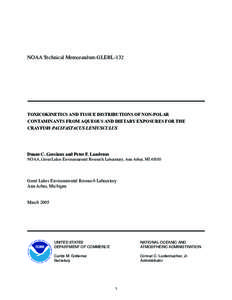 NOAA Technical Memorandum GLERL-132  TOXICOKINETICS AND TISSUE DISTRIBUTIONS OF NON-POLAR CONTAMINANTS FROM AQUEOUS AND DIETARY EXPOSURES FOR THE CRAYFISH PACIFASTACUS LENIUSCULUS
