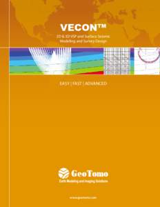 VECON™ 2D & 3D VSP and Surface Seismic Modeling and Survey Design Easy | Fast | Advanced