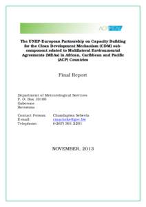 The UNEP-European Partnership on Capacity Building for the Clean Development Mechanism (CDM) subcomponent related to Multilateral Environmental Agreements (MEAs) in African, Caribbean and Pacific (ACP) Countries  Final R