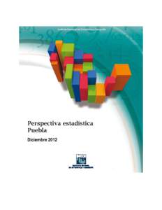 PRESENTACIÓN El Instituto Nacional de Estadística y Geografía (INEGI) presenta la Perspectiva estadística Puebla. Diciembre 2012, publicación trimestral perteneciente a una serie que cubre a los 31 estados y al Distrito