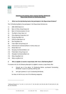 Questions and answers about Lehman Brothers Minibonds Repurchase Scheme by Distributing Banks 1.  Which are the distributing banks that participate in the Repurchase Scheme?