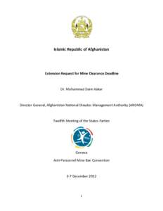 Islamic Republic of Afghanistan  Extension Request for Mine Clearance Deadline Dr. Mohammad Daim Kakar