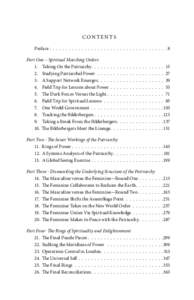 Contents Preface .  .  .  .  .  .  .  .  .  .  .  .  .  .  .  .  .  .  .  .  .  .  .  .  .  .  .  .  .  .  .  .  .  .  .  .  . 8 Part One – Spiritual Marching Orders 1.	Taking On the Patriarchy .  .  .  .  .  .  .  .  