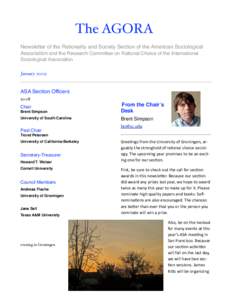 The AGORA Newsletter of the Rationality and Society Section of the American Sociological Association and the Research Committee on Rational Choice of the International Sociological Association January 2009