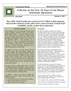 Natural and Economic Resources  Fiscal Research Division A Review of the First 10 Years of the Master Settlement Agreement