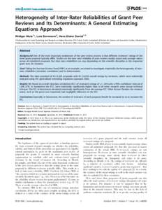 Heterogeneity of Inter-Rater Reliabilities of Grant Peer Reviews and Its Determinants: A General Estimating Equations Approach Ru¨diger Mutz1*, Lutz Bornmann2, Hans-Dieter Daniel1,3 1 Professorship for Social Psychology