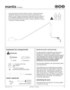 mantis  SCONCE This page lists the contents included in the box. Please take time to identify the hardware as well as the individual components of the