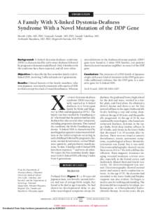 OBSERVATION  A Family With X-linked Dystonia-Deafness Syndrome With a Novel Mutation of the DDP Gene Hiroshi Ujike, MD, PhD; Yasuyuki Tanabe, MD, PhD; Yasushi Takehisa, MD; Toshiyuki Hayabara, MD, PhD; Shigetoshi Kuroda,