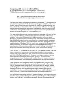 Designing with Users in Internet Time  By Jared Braiterman, Ph.D., Sasha Verhage & Randall Choo Published in Interactions magazine, Sept/Oct 2000, ppFor a PDF of the published article, please email Jared Braiterma