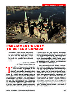 CF Photo Unit Photo by: Sgt. Dennis J. Mah ISC99[removed]by Dr. Douglas L. Bland PARLIAMENT’S DUTY TO DEFEND CANADA