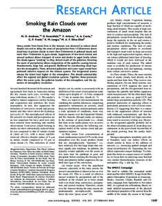 RESEARCH ARTICLE Smoking Rain Clouds over the Amazon M. O. Andreae,1* D. Rosenfeld,2* P. Artaxo,3 A. A. Costa,4 G. P. Frank,1 K. M. Longo,5 M. A. F. Silva-Dias6 Heavy smoke from forest ﬁres in the Amazon was observed t