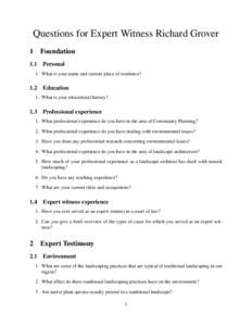 Questions for Expert Witness Richard Grover 1 Foundation 1.1 Personal 1. What is your name and current place of residence?  1.2 Education