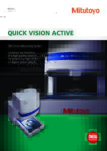 PRE1445  QUICK VISION ACTIVE CNC Vision Measuring System Combines the flexibility of a high quality zoom lens with