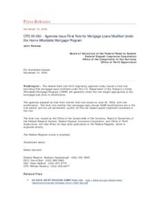 Press Releases November 13, 2009 OTS[removed]Agencies Issue Final Rule for Mortgage Loans Modified Under the Home Affordable Mortgage Program Joint Release