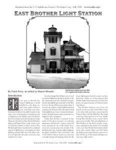 Reprinted from the U. S. Lighthouse Society’s The Keeper’s Log – Fall, 2004 <www.uslhs.org>  EAST BROTHER LIGHT STATION