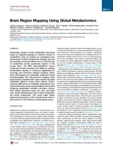 Chemistry & Biology  Resource Brain Region Mapping Using Global Metabolomics Julijana Ivanisevic,1 Adrian A. Epstein,2 Michael E. Kurczy,1 Paul H. Benton,1 Winnie Uritboonthai,1 Howard S. Fox,2 Michael D. Boska,3 Howard 