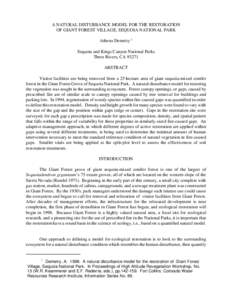 A NATURAL DISTURBANCE MODEL FOR THE RESTORATION OF GIANT FOREST VILLAGE, SEQUOIA NATIONAL PARK Athena Demetry 1 Sequoia and Kings Canyon National Parks Three Rivers, CA[removed]ABSTRACT