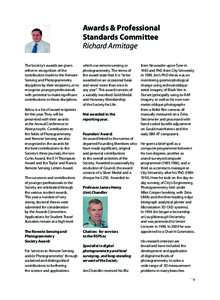 Awards & Professional Standards Committee Richard Armitage The Society’s awards are given either in recognition of the contribution made to the Remote