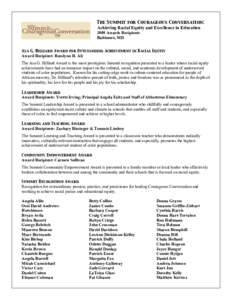 The Summit for Courageous Conversation: Achieving Racial Equity and Excellence in Education 2009 Awards Recipients Baltimore, MD Asa G. Hilliard Award for Outstanding Achievement in Racial Equity
