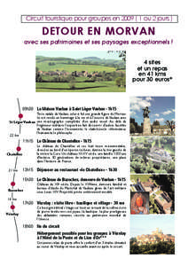 Circuit touristique pour groupes en[removed]ou 2 jours )  DETOUR EN MORVAN avec ses patrimoines et ses paysages exceptionnels !  4 sites