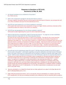 SCFD Executive Director Search RFP 16-01: Responses to questions  Responses to Questions re RFPReceived as of May 18, Are internal candidates to be considered for the position? Yes, if there are any.