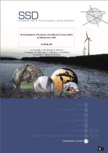 SUSTAINABILITY, FINANCIAL AND QUALITY EVALUATION OF DWELLING TYPES SUFIQUAD K. ALLACKER, F. DE TROYER, D. TRIGAUX, T. GEERKEN, W. DEBACKER, C. SPIRINCKX, J. VAN DESSEL, A. JANSSEN, L. DELEM, K. PUTZEYS.