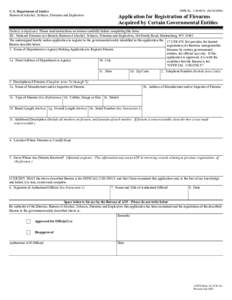 OMB No[removed][removed]U.S. Department of Justice Bureau of Alcohol, Tobacco, Firearms and Explosives  Application for Registration of Firearms