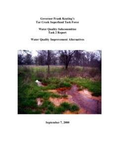 Governor Frank Keating’s Tar Creek Superfund Task Force Water Quality Subcommittee Task 2 Report Water Quality Improvement Alternatives