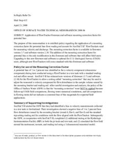 In Reply Refer To: Mail Stop 415 April 23, 2009 OFFICE OF SURFACE WATER TECHNICAL MEMORANDUM[removed]SUBJECT: Application of FlowTracker firmware and software mounting correction factor for potential bias